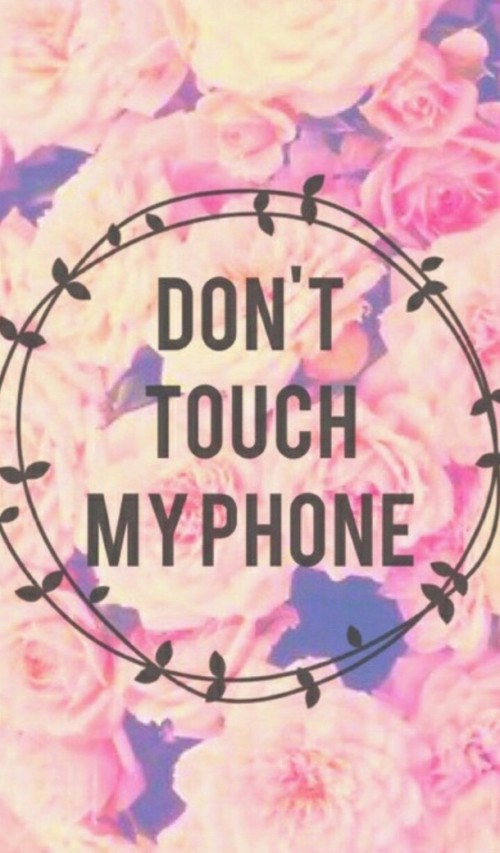Featured image of post Dont Touch My Phone Cute Wallpaper Design For Phone - Dont touch cute quotes quotes motivational posters touch me slogan calm quotes my love make me laugh.