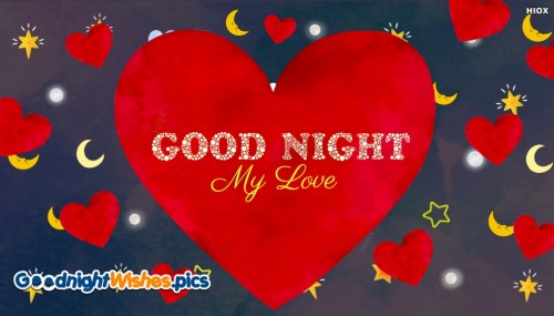 Good Night Message To My Love 🌟 Goodnight Sweetheart - Good Night ...