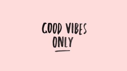 Image Result For Good Vibes Only Desktop Wallpaper - Cute Wallpapers ...